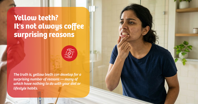 yellow-teeth-its-not-always-coffee-seven-surprising-reasons